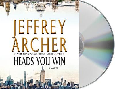 Heads You Win - Archer, Jeffrey, and Armitage, Richard (Read by)