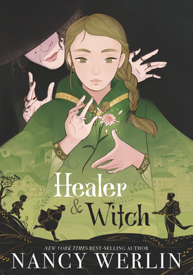 Healer and Witch - Werlin, Nancy