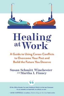 Healing at Work - Schmitt Winchester, Susan, and Finney, Martha I