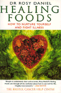 Healing Foods: How to Nurture Yourself and Fight Illness