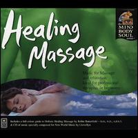 Healing Massage: The Mind Body and Soul Series - Llewellyn