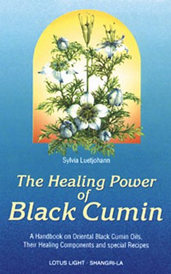 Healing Power of Black Cumin - Luetjohann, Sylvia