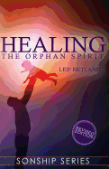 Healing the Orphan Spirit