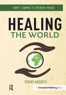 Healing the World: Today's Shamans as Difference Makers
