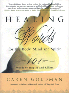 Healing Words for the Body, Mind, and Spirit: 101 Words to Inspire and Affirm