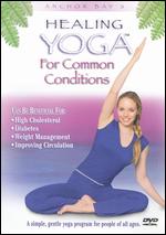 Healing Yoga for Common Conditions - 