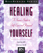 Healing Yourself: A Nurse's Guide to Self-Care and Renewal