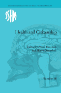 Health and Citizenship: Political Cultures of Health in Modern Europe