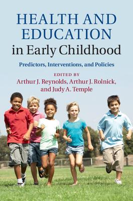 Health and Education - Reynolds, Arthur J (Editor), and Rolnick, Arthur J (Editor), and Temple, Judy A (Editor)