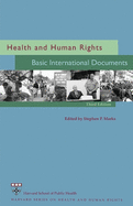 Health and Human Rights: Basic International Documents, Third Edition