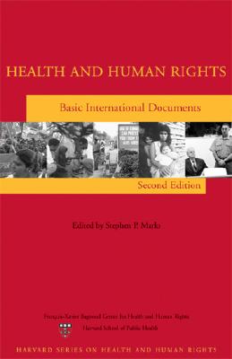 Health and Human Rights: Basic International Documents - Marks, Stephen P (Editor)