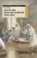 Health and Medicine in Britain Since 1860