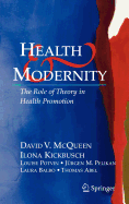 Health and Modernity: The Role of Theory in Health Promotion