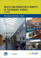 Health and Productivity Benefits of Sustainable Schools: A Review