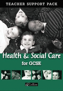 Health and Social Care for GCSE Teacher Support Pack