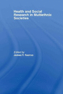 Health and Social Research in Multiethnic Societies