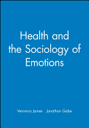 Health and the Sociology of Emotions