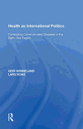 Health as International Politics: Combating Communicable Diseases in the Baltic Sea Region