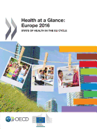 Health at a Glance: Europe 2016: State of Health in the Eu Cycle