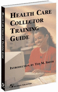 Health Care Collector Training Guide