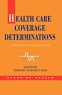 Health Care Coverage Determinations: An International Comparative Study