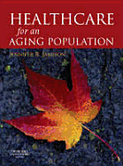 Health Care for an Ageing Population: Meeting the Challenge