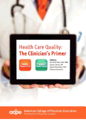 Health Care Quality: the Clinician's Primer
