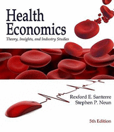 Health Economics: Theory, Insights, and Industry Studies