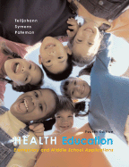 Health Education: Elementary and Middle School Applications - Telljohann, Susan Kay, and Symons, Cynthia W, Professor, and Pateman, Beth