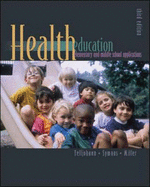 Health Education: Elementary and Middle School Applications - Telljohann, Susan Kay