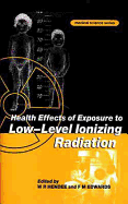 Health Effects of Exposure to Low-Level Ionizing Radiation,