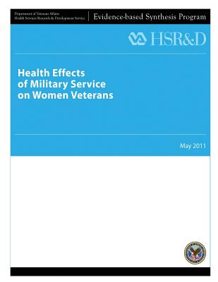 Health Effects of Military Service on Women Veterans - Service, Health Services Research, and Affairs, U S Department of Veterans