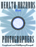 Health Hazards for Photographers - Rempel, Siegfried, and Rempel, Wolfgang