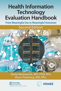 Health Information Technology Evaluation Handbook: From Meaningful Use to Meaningful Outcomes