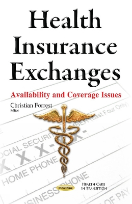 Health Insurance Exchanges: Availability & Coverage Issues - Forrest, Christian