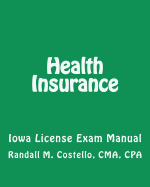 Health Insurance: Iowa License Exam Manual