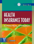 Health Insurance Today: A Practical Approach - Beik, Janet I, AA, Ba, Med