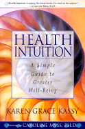 Health Intuition: A Simple Guide to Greater Well-Being