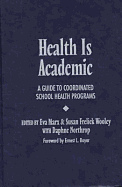 Health is Academic: A Guide to Coordinated School Health Programs