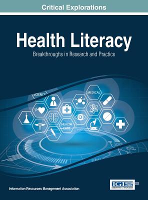Health Literacy: Breakthroughs in Research and Practice - Management Association, Information Reso (Editor)