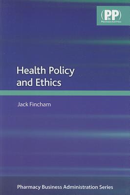 Health Policy and Ethics - Fincham, Jack