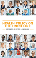 Health Policy on the Front Line