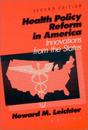 Health Policy Reform in America: Innovations from the States