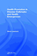 Health Promotion in Disease Outbreaks and Health Emergencies