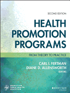 Health Promotion Programs: From Theory to Practice