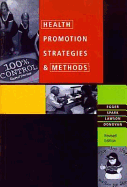 Health Promotion Strategies and Methods, Revised First Edition