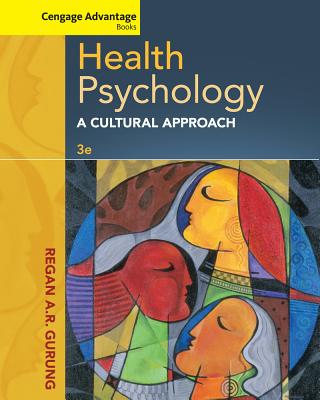 Health Psychology: A Cultural Approach - Gurung, Regan A R