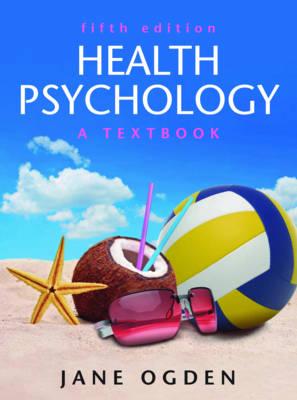 Health Psychology: A Textbook - Ogden, Jane