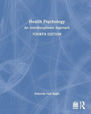 Health Psychology: An Interdisciplinary Approach - Ragin, Deborah Fish