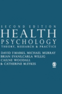 Health Psychology: Theory, Research and Practice